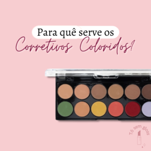 Para quê serve os corretivos coloridos e como aplicar na pele