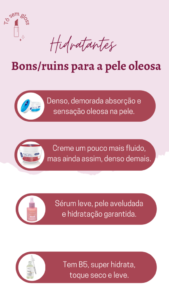 Hidratantes ruins e bons para a pele oleosa e mista